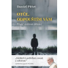 Otče, odpouštím Vám - Daniel Pittet