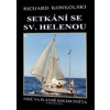 Setkání se Sv.Helenou - Plavby za dobrodružstvím + DVD Mys Dobré naděje! - Konkolski Richard