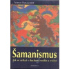 Šamanismus - Nana Nauwald