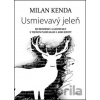 Usmievavý jeleň - Milan Kenda