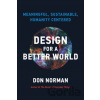 Design for a Better World - Donald A. Norman