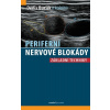 Periferní nervové blokády - Denis Buršík a kol.