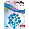 Kvalita softwaru - Teorie a praxe 2. vydání Petr Roudenský