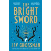 The Bright Sword - Lev Grossman, Cornerstone