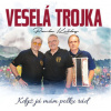 VESELÁ TROJKA KDYŽ JÁ MÁM POLKU RÁD (1CD)