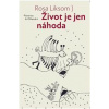 Život je jen náhoda - Rosa Liksom