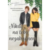 Nikdy na teba nezabudnem - Siegemund-Broka Austin, Wibberley Emily
