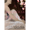 A Magnólia-palota - Fiona Davis