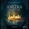 Anežka z Kuenringu (Audiokniha) (Hana Whitton)