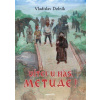 Vítej u nás, Metude