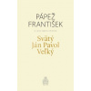 Svätý Ján Pavol Veľký - Jorge Mario Bergoglio