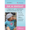 Jak se domluvit s kojencem a batoletem Šustová Vasilovčík Terezie 2008 (E-kniha)