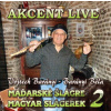 Akcent Live: Maďarské šlágre / Magyar slágerek 2 - Akcent live