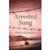 Arrested Song (Irena Karafilly)(Brožovaná)