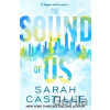 The Sound of Us - Sarah Castille