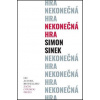 Nekonečná hra - Simon Sinek