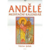 Andělé - meditační kalendář - autor neuvedený