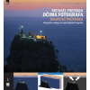 Očima fotografa Grafický průvodce - Freeman Michael