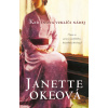 Okeová Janette Keď znova vzklíči nádej