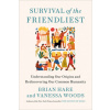 Survival of the Friendliest