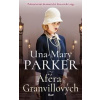 Aféra Granvillových - Mary Parker Una