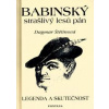 Babinský strašlivý lesů pán - Dagmar Štětinová
