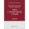 Zákon o ochrane prírody a krajiny - Boris Balog, J. Jenčo, B. Múčková, M. Kiča