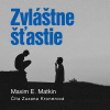 Zvláštne šťastie - Maxim E. Matkin (mp3 audiokniha)