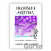 Nezhášejte světýlka - Jaroslava Ester Evangelu