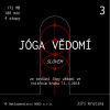 Jóga vědomí slovem 3