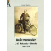 Naše motocykly I. díl - Libor Marčík