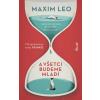 A všetci budeme mladí - Leo Maxim