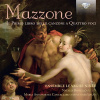 MAZZONE: Il Primo libro delle canzoni a Quattro voci; Ensemble La vaghe ninfe (CD) (BRILLIANT CLASSICS)