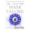 The Mask Falling - Samantha Shannon