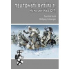 Teutonští rytíři 1. - Německý řád O.T. - Kuník František