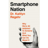 Smartphone Nation - Dr Kaitlyn Regehr