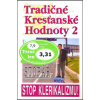 Tradičné kresťanské hodnoty 2 - Holováč Michal