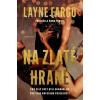 Na zlaté hraně - Layne Fargo