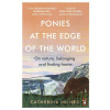 Ponies At The Edge Of The World - Catherine Munro