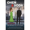 Oheň a voda - Simona Ahrnstedtová