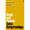Black and Female - Tsitsi Dangarembga