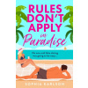 Rules Don’t Apply in Paradise