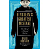 Einsteins Greatest Mistake