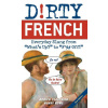 Dirty French: Second Edition (Henry Rowe)(Brožovaná)
