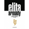 Elita armády Československá vojenská generalita 1918 1992 - Maskalík Alex