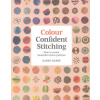 Colour Confident Stitching (Karen Barbe)(Brožovaná)