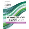 Shelly Cashman Series (R) Microsoft (R) Office 365 (R) & Excel (R) 2021 Comprehensive (Brožovaná)