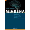 Migréna - Moderní diagnostika a léčba (Pavel Řehulka - vyd. Maxdorf)