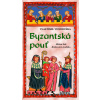 Byzantská pouť Vlastimil Vondruška