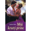 Môj krutý princ - Gaelen Foley